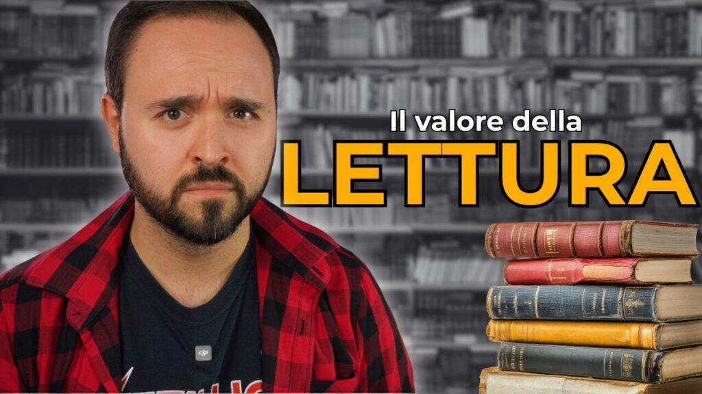 Che valore ha la lettura nella mia vita